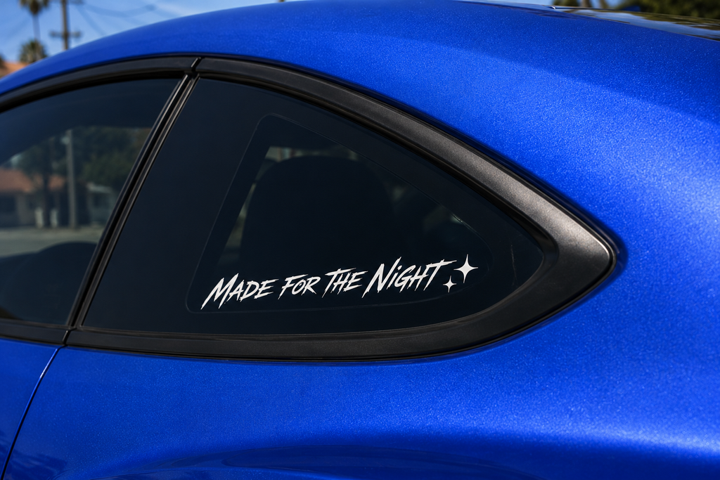 Made For The Night Quarter Window Decal 🌙